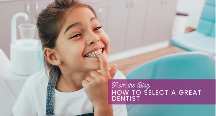 How to Select a Great Dentist
